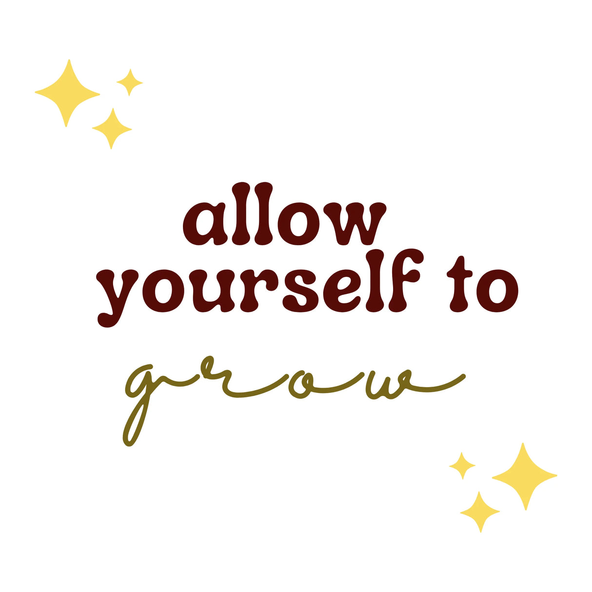 Allowyourselftogrow