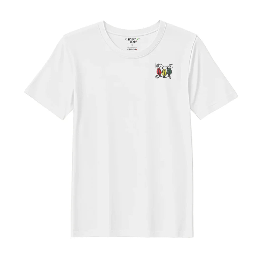 BYFT Threads Embroidered For You Christmas - Lets Get Lit Christmas Lights Designed T-Shirts