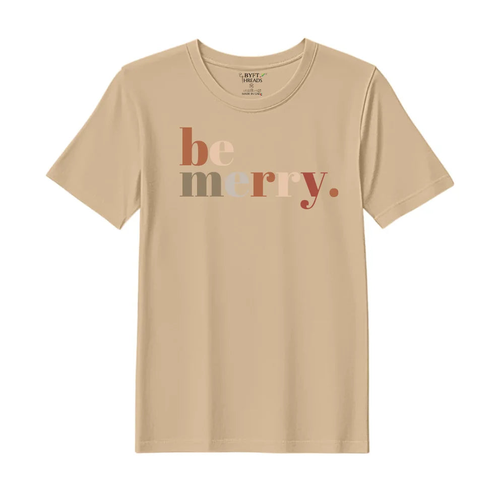 BYFT Threads Printed Christmas - Be Merry Designed T-Shirts