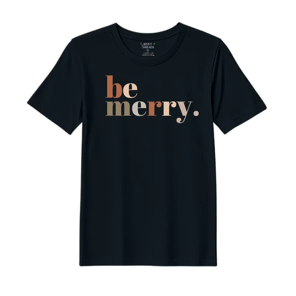BYFT Threads Printed Christmas - Be Merry Designed T-Shirts