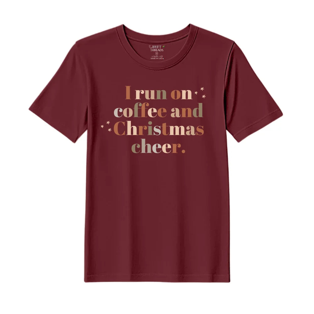 BYFT Threads Printed Christmas - I run of Coffee and Christmas Cheer Designed T-Shirts