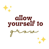 Allowyourselftogrow