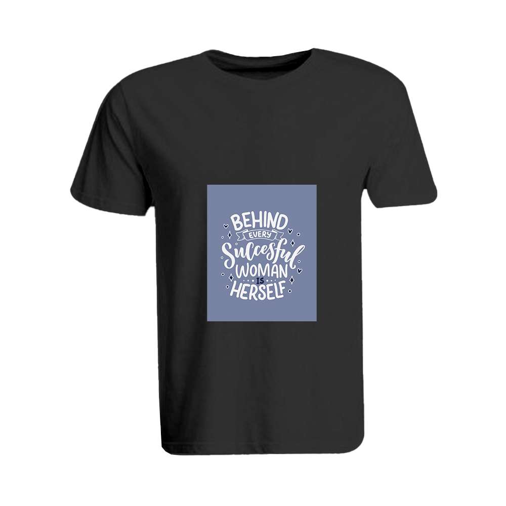 BYFT009442 BYFT Printed Round Neck Black T Shirt Behind Every Succesful Women is Herself Design Set of 1.jpg