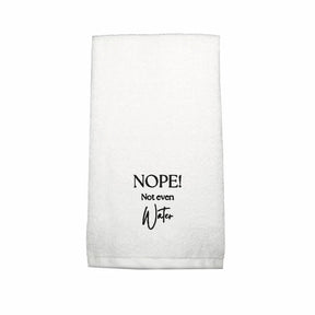 BYFT Embroidered For You Personalised Cotton Hand Towel - Nope! Not even Water Design High Quality Embroidery Perfect For Gifting