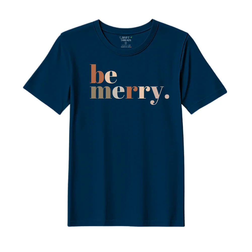 BYFT Threads Printed Christmas - Be Merry Designed T-Shirts