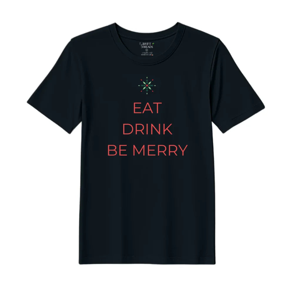 BYFT Threads Printed Christmas - Eat Drink Be Merry Designed T-Shirts