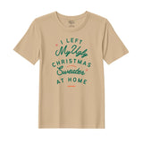 BYFT Threads Printed Christmas - I left my ugly Christmas sweater at home Designed T-Shirts