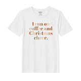 BYFT Threads Printed Christmas - I run of Coffee and Christmas Cheer Designed T-Shirts