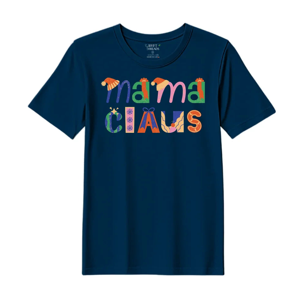 BYFT Threads Printed Christmas - Mama Claus Designed T-Shirts