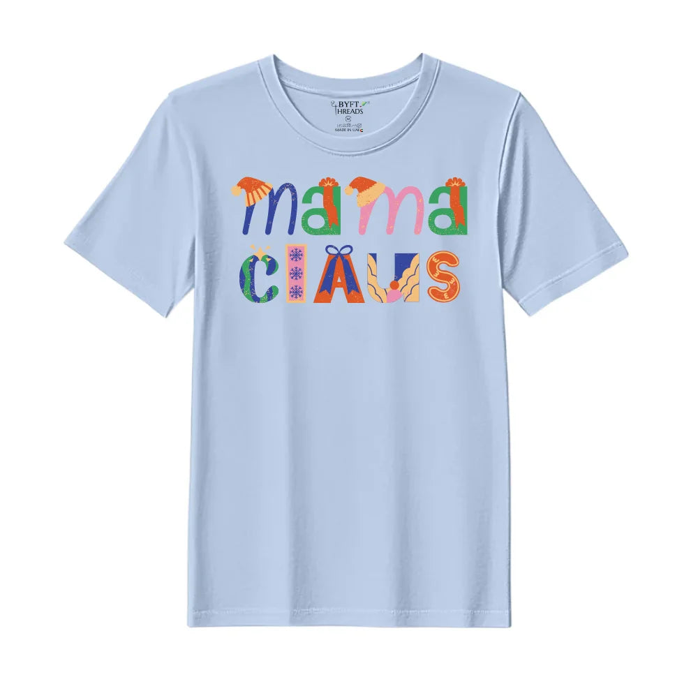 BYFT Threads Printed Christmas - Mama Claus Designed T-Shirts