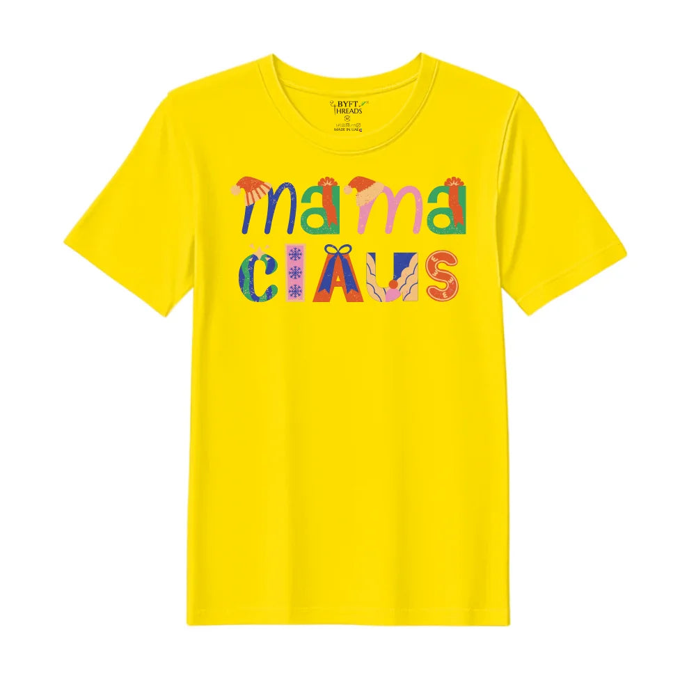BYFT Threads Printed Christmas - Mama Claus Designed T-Shirts