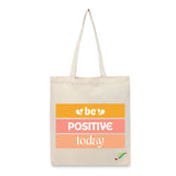 BYFT Motivational Tote Bag "Be Positive Today", Inspirational Printed Reusable Tote Everyday Eco-Friendly Carry Set of 1