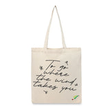 BYFT Inspirational Quote Tote Bag – “To Go Where the Wind Takes You” Reusable Tote | Eco-Friendly Daily Carry Bag (Set of 1)