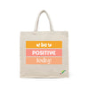 BYFT Motivational Tote Bag "Be Positive Today", Inspirational Printed Reusable Tote Everyday Eco-Friendly Carry Set of 1