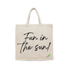 BYFT Summer Vibes Tote Bag "Fun in the Sun!"� Script Printed Reusable Tote | Eco-Friendly Daily Carry Bag (Set of 1)