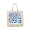 BYFT Motivation Tote Bag "Be Kind to Yourself", Inspirational Printed Tote Reusable Everyday Carry Set of 1