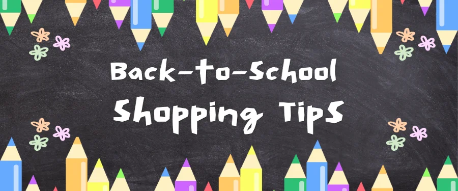 Back to School Shopping Tips How to Save Money and Make Smart Choices